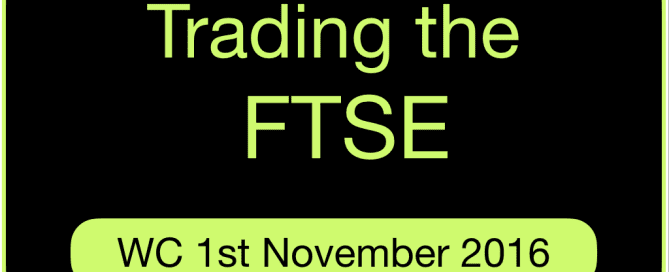 trading-the-ftse-wc-1st-november-2016