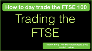 How to day trade the FTSE 100