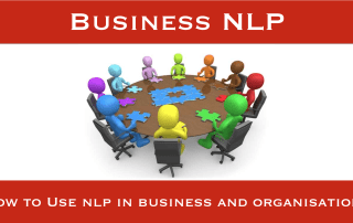 Business NLP - Benefits of using NLP in business and organisations