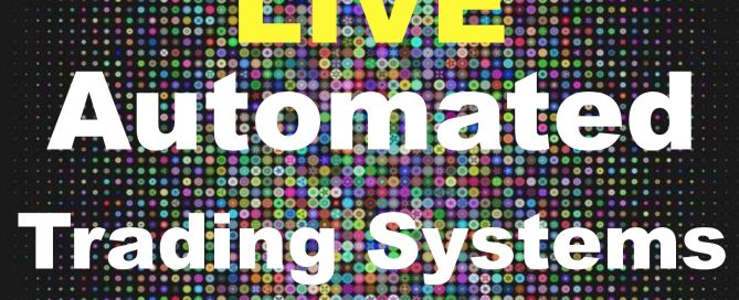 Automated Trading Systems - Live Day Trading