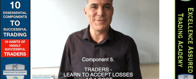 Component 5 - learn to accept trading losess