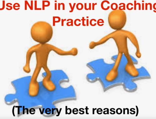Use NLP in your Coaching Practice (for the very best reasons)