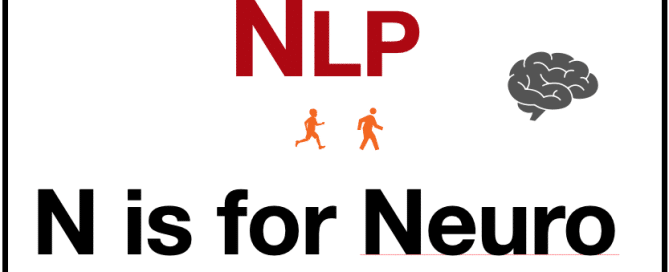 NLP - N is for Neuro